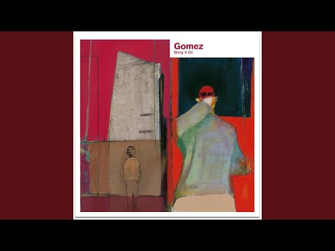 Love Is Better Than a Warm Trombone - Gomez