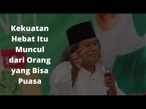Gus Muwafiq: Kekuatan Hebat Itu Muncul dari orang yang Bisa Puasa