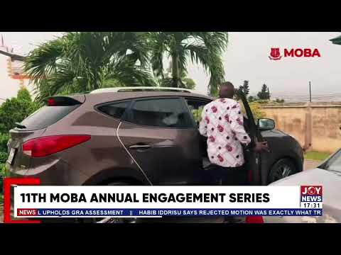 11th MOBA Annual Engagement: Key Issues, Big Moments & What You Need to Know | JoyNews