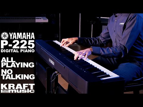 Yamaha P-225 Digital Piano - All Playing, No Talking with Gabriel Aldort