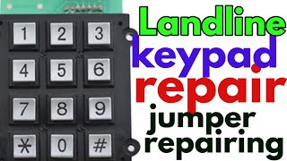 Landline phone keypad not working | jumper repairing | bsnl broadband Landline keypad repair