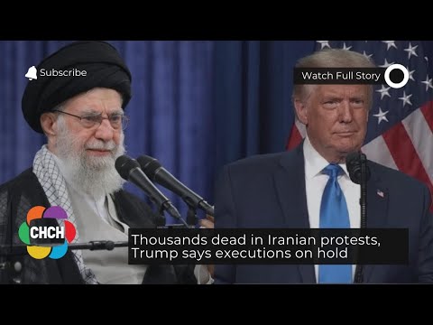 Thousands dead in Iranian protests, Trump says executions on hold