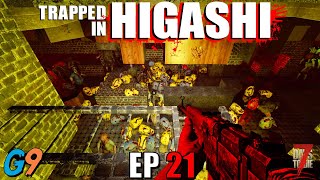 7 Days To Die - Trapped In Higashi EP21 (I've Lost My Mind)