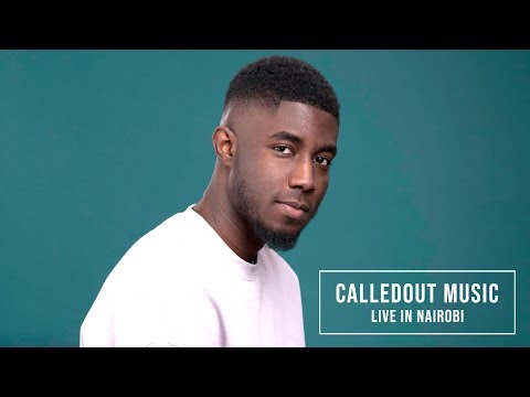 CALLEDOUT MUSIC | LIVE IN NAIROBI