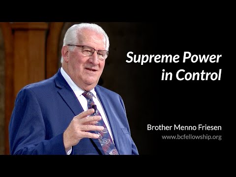 231025 - Menno Friesen: Supreme Power in Control