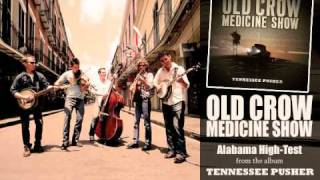 Old Crow Medicine Show - &quot;Alabama High-Test&quot; [audio only]