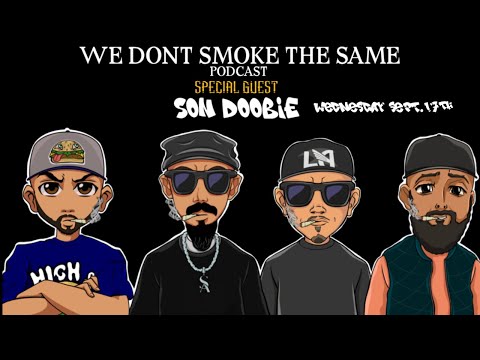 Son Doobie Tells Untold Soul Assassins Stories | We Don’t Smoke the Same Podcast