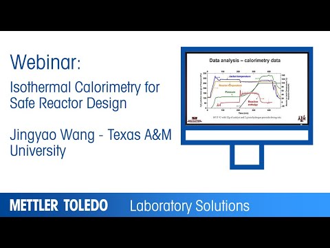 Isothermal Calorimetry for Safe Reactor Design - Webinar Presentation - METTLER TOLEDO - EN