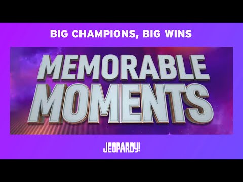Big Champions, Big Wins | JEOPARDY!