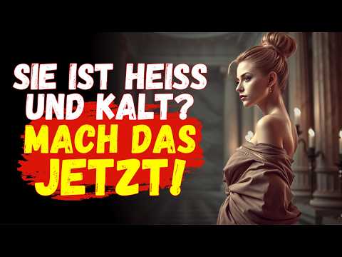 Heiß-Kalt-Spiel? So reagierst du richtig, ohne hinterherzulaufen