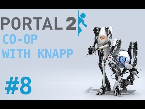 The old Aperture Science - Portal 2 Co-op with Knapp #8
