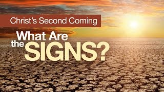 Beyond Today -- Christ's Second Coming: What Are the Signs?