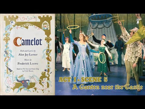 Camelot, Act 1 Scene 5 ("The Lusty Month of May", 1960) - Julie Andrews, Richard Burton