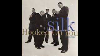 Silk - Hooked On You (12” Extended Version)