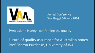 Future of quality assurance for Australian honey, Sharon Purchase
