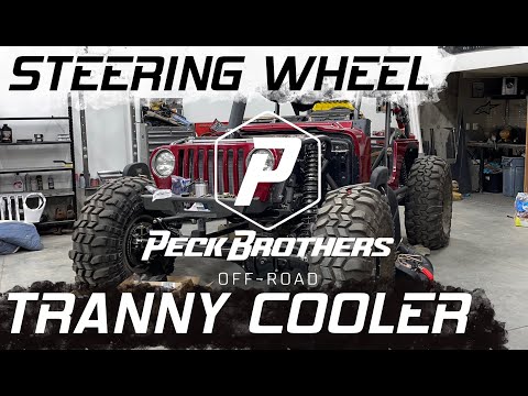 Peck Brothers- Squeezing Trans Coolers & Quick Disconnect Steering Wheel