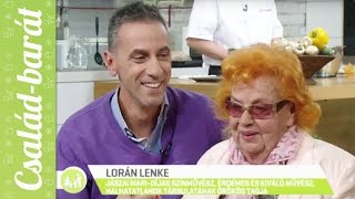 Család-barát: A nagymama - Lorán Lenke - Famíl