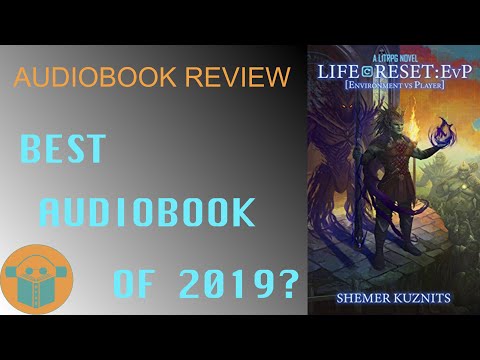 Life Reset Book 2 Environment vs Player / Audiobook Review / Best Audiobook of 2019? Again?
