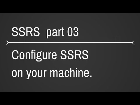SSRS Configuring SQL Reporting Service Part 3