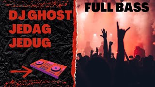 Download lagu Dj ghost full bass mp3
