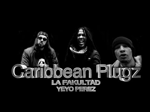 LA FAKULTAD_ Feat - YEYO PEREZ - Caribbean Plugz