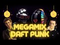 MEGAMIX DAFT PUNK ROBOT ROCK AERODYNAMIC AROUND THE WORLD ONE MORE TIME MORE