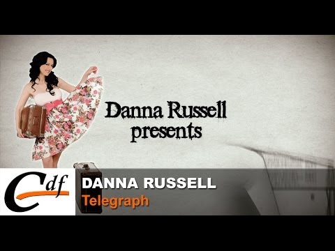 DANNA RUSSELL - Telegraph (official music video)
