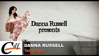 DANNA RUSSELL - Telegraph (official music video)