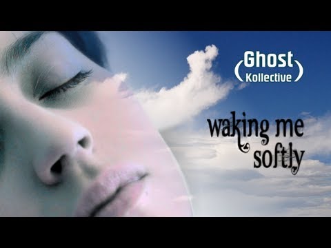 Ghost Kollective - Waking Me Softly Ft. SnowFlake  (scAtT3rbRa1Nz project)