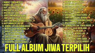 Download lagu FULL ALBUM JIWA TERPlLIH PALING MERASUK DALAM JIWA, MEREKA SALAH MENILAIMU mp3 Download lagu FULL ALBUM JIWA TERPlLIH PALING MERASUK DALAM JIWA, MEREKA SALAH MENILAIMU mp3