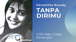 Tanpa Dirimu -  Lirik Lagu