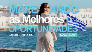 🔴 AO VIVO AGORA | Onde Estão as Melhores Oportunidades? B3, Cripto e Forex
