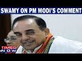 BJP MP Subramanian Swamy on PM Narendra Modi's Ram Mandir comment