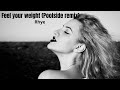 Rhye - Feel your weight Poolside remix