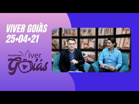 PROGRAMA VIVER GOIÁS - Edição 047 - 25/04