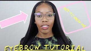 HOW TO: EYEBROWS 💄 • Q & A • GET TO KNOW ME QUESTIONS