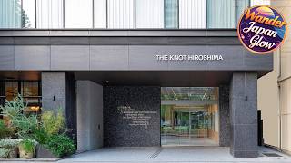THE KNOT HIROSHIMA | Hiroshima, Japan | Hotel Review 🌟