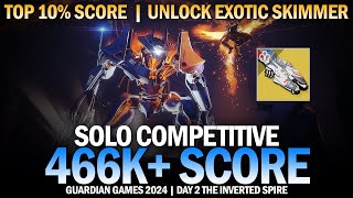 Solo 466k+ Guardian Games 2024 Competitive Score (The Inverted Spire) [Destiny 2]
