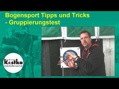 Tipps und Tricks im Bogensport - Gruppierungstest
