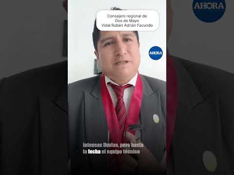 🏛️📌 El consejero regional de Dos de Mayo, Vidal Rubén Adrián Facundo