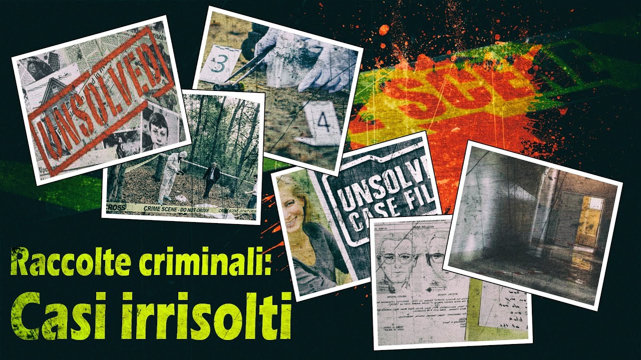 Raccolte criminali: Casi irrisolti (Vol.1)