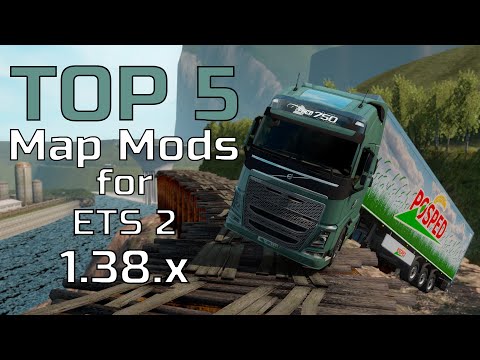TOP 5 MAP MODS - ETS 2 - 1.38.x