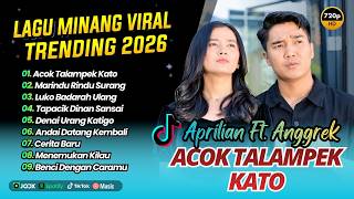 Download lagu Aprilian Ft Anggrek - ACOK TALPEK KATO | MARINDU RINDU SURANG || LAGU MINANG MELAYU TERBARU 2026 mp3 Download lagu Aprilian Ft Anggrek - ACOK TALPEK KATO | MARINDU RINDU SURANG || LAGU MINANG MELAYU TERBARU 2026 mp3