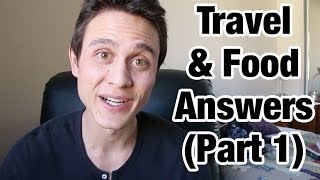 Answers to Your Food &amp; Travel Questions (Part 1) - YouTube