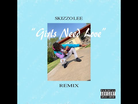 Girls Need Love (Remix) [Prod. By Major League Beats]
