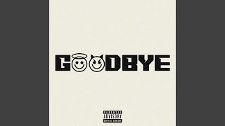 Goodbye
