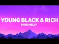 Melly Mike Young Black Rich Lyrics
