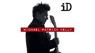 Michael Patrick Kelly - iD | Higher Love (Track by Track)