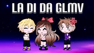 La Di Da // GLMV // Gacha Life