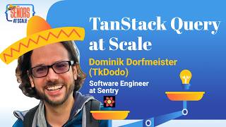 TanStack Query at Scale with Dominik Dorfmeister (TkDodo) | Open Sourc
